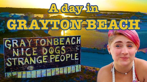 THERE IS JUST NO PLACE LIKE GRAYTON BEACH FLORIDA ON 30A! PART 1 of 2: Episode 5