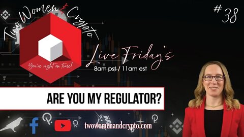 Episode #38: Live Stream 8am pst/11am est - Am I Your Regulator (Hester Pierce)?
