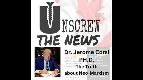 Dr. Jerome Corsi, The Truth About Neo-Marxism, Cultural Maoism & Anarchy