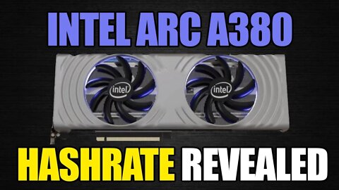 INTEL ARC A380 MINER/HASHRATES ARE HERE!!!