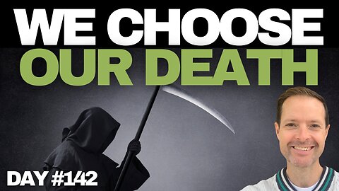 You Choose Your Own Death - Day #142