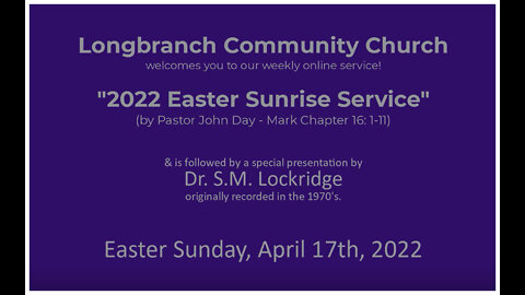 "2022 Easter Sunrise Service", (Mark 16:1-11), 2022-04-17, Longbranch Community Church