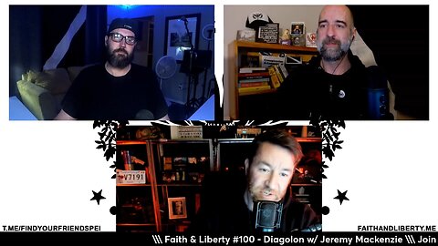 Faith & Liberty #100 - Diagolon w/ Jeremy Mackenzie
