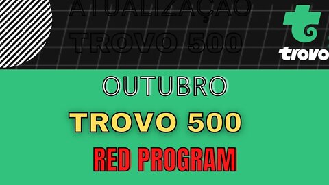 Outubro - Trovo 500 - Red Program