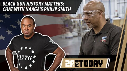Black Gun History Matters: Chat with NAAGA's Philip Smith | 2A For Today!