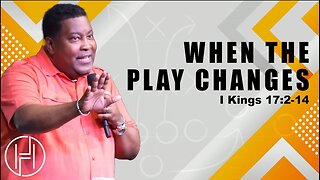 When The Play Changes - Dr. E. Dewey Smith