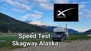 Starlink Speed test Skagway Alaska