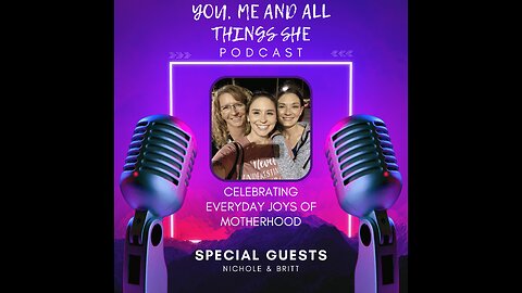 EP5 A Celebration of Everyday Joys of Being a Mother