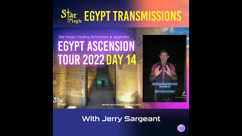 Star Magic Egypt Ascension Tour Day 14 - Activations & Upgrades part 2