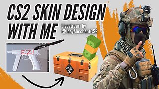 CS2 Skin Design With Me TEST Livestream