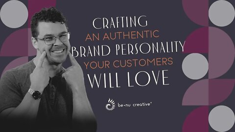 How to Craft An Authentic Brand Personality Your Customers Will Love | Step-by-Step Guide