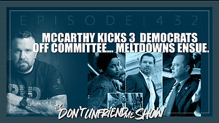 McCarthy kicks 3 Democrats off committee... meltdowns ensue. | 25JAN23