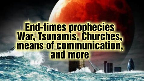Prophecies: War, Tsunamis, Churches, Preachers, E.M_P, #share #prayer #jesus #prophet #faith