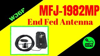 Ham Radio Antenna - MFJ 1982MP End Fed Antenna