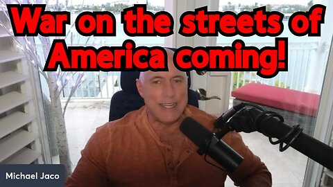 Michael Jaco BREAKING: War on the streets of America coming and other 2024 predictions!