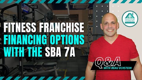 Fitness Franchise Financing Options with the SBA 7a Loan Program