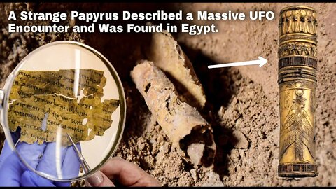 Evidence out there | Papyrus Described a Massive UFO Encounter Found in Egypt.