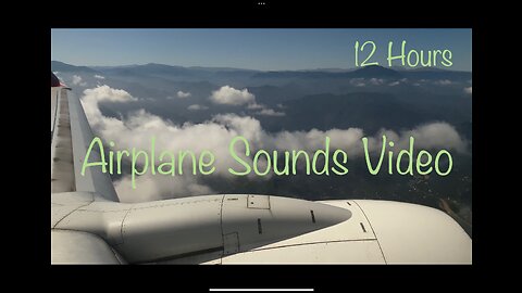 Breath Taking 12 Hours Of Airplane Sounds