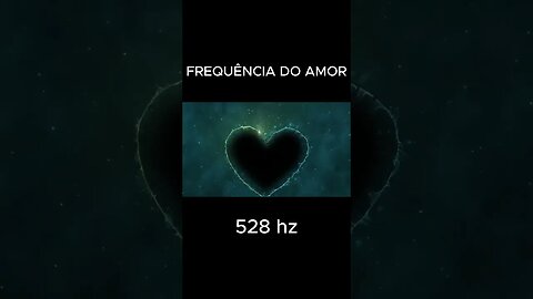 FREQUÊNCIA DO AMOR 528hz #shorts