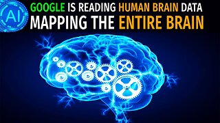 How Google is Reading Your Thoughts - Scientists Mapping the Human Brain