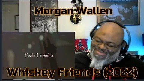 It's Just Me, Jack, And Jim ! Morgan Wallen - Whiskey Friends (2022) 1st Time Reaction