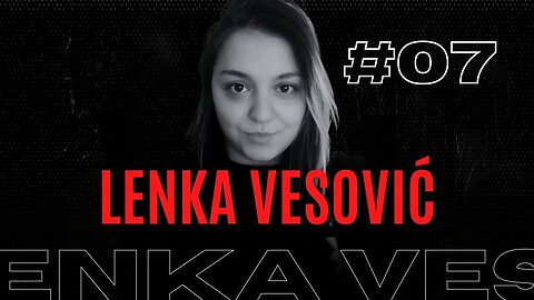 #07 — Lenka Vesović: Krstarenja, Osvetljenje, Događaji, Zabava i Ženska Perspektiva