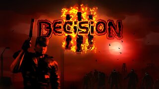 Decision 3 playthrough : part 7