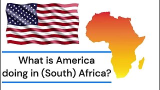 What is America doing in (South) Africa?