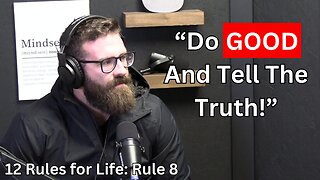 12 Rules for Life: Rule 8 w/ Dan Murphy
