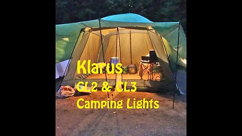 Klarus CL2 and CL3 Camping Lights