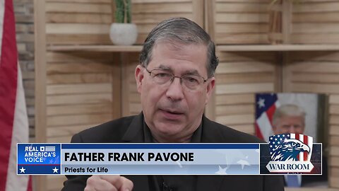 Father Frank Pavone Compares Bibical Enemies To The Forces Against President Donald Trump