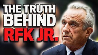 The Truth Behind RFK Jr.