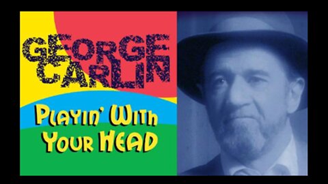 GEORGE CARLIN - PLAYIN' WITH YOUR HEAD 1986