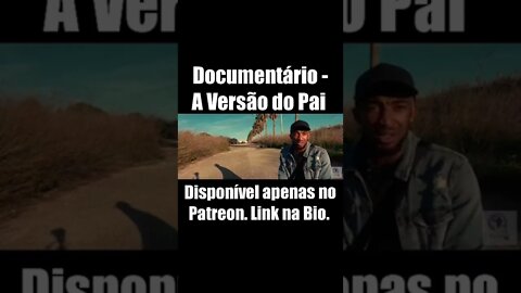 Já disponível o 2° Episódio do Documentário no Patreon.