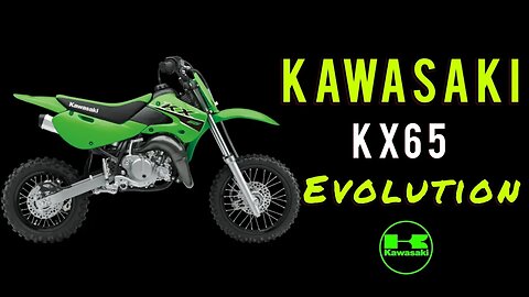 History of the Kawasaki KX 65