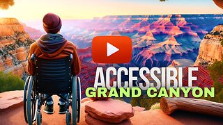 How To Explore Grand Canyon : A Disabled Traveler's Guide 👨‍🦽