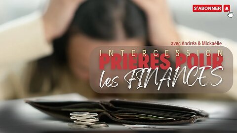 RTA - Temps d'intercession - Prière pour les finances | Andréa & Mickaëlle