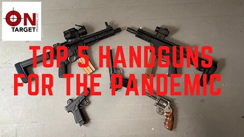 Top 5 Pandemic Handguns