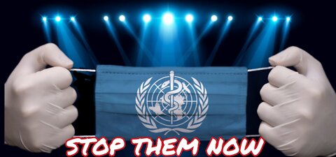 THE WORLD IS AT RISK! FROM THE "W.H.O PANDEMIC TREATY"