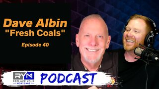Dave Albin of Firewalk Adventures - Replace Your Mortgage Podcast - Ep 40