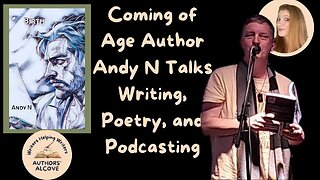 Coming of Age Author Andy N Talks Writing, Poetry, and Podcasting