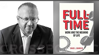 Bad Theology Makes Bad Workers: Full-Time w/ David Bahnsen