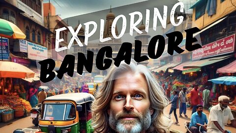 🇮🇳 Exploring Bangalore India 🏧