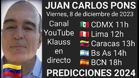Predicciones 2024 // Juan Carlos Pons 🇻🇪 Juan Carlos Pons (8-12-23)