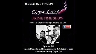 Prime Time Episode 260: Jeffrey Amendola and Chris Monaco, Amendola Family Cigar Co.