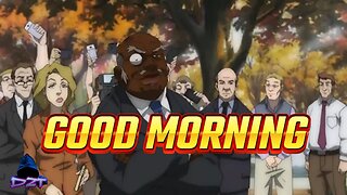 GOOD MORNING NIGGAS