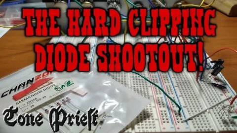 THE HARD CLIPPING DIODE SHOOTOUT! - TONE PRIEST