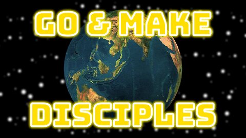 Go & make Disciples | Traditional service