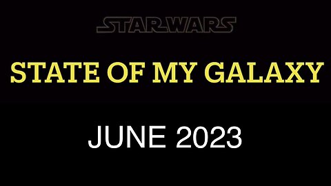 June 2023 State of My Galaxy | Darthsidius Clark | Star Wars Galaxy of Heroes