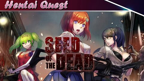 Hentai Quest - Seed of The Dead